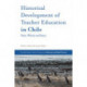 Historical Development of Teacher Education in Chile: Facts, Policies and Issues