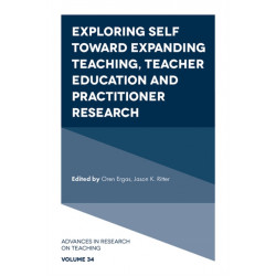 Exploring Self toward expanding Teaching, Teacher Education and Practitioner Research