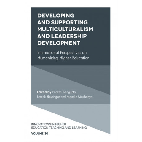 Developing and Supporting Multiculturalism and Leadership Development: International Perspectives on Humanizing Higher Education