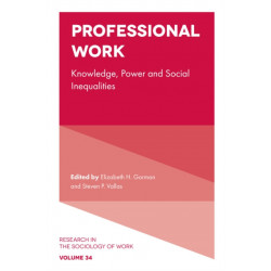 Professional Work: Knowledge, Power and Social Inequalities