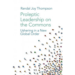 Proleptic Leadership on the Commons: Ushering in a New Global Order