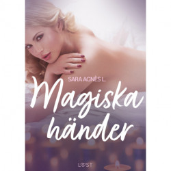 Magiska händer - erotisk novell