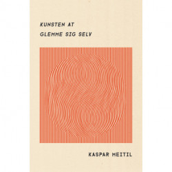 Kunsten at glemme sig selv