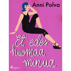 Et edes huomaa minua