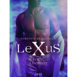 LeXuS: Pold, Luopiot - Eroottinen dystopia