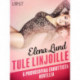 Tule linjoille - 6 provosoivaa eroottista novellia