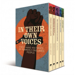 In Their Own Voices: First-hand Histories of Formerly Enslaved People