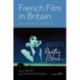 French Film in Britain: Sex, Art and Cinephilia