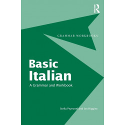 Basic Italian: A Grammar and Workbook