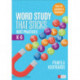 Word Study That Sticks: Best Practices, K-6