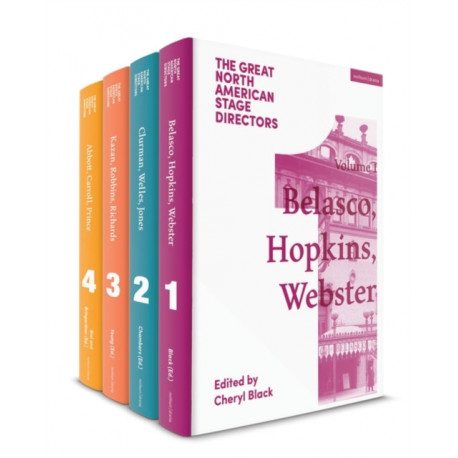 The Great North American Stage Directors Set 1: Volumes 1-4: Establishing Directorial Terrains, pre-1970