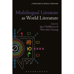 Multilingual Literature as World Literature