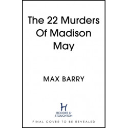 The 22 Murders Of Madison May: A gripping speculative psychological suspense