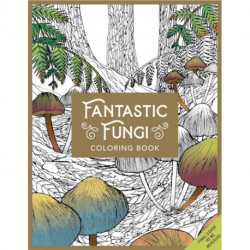 Fantastic Fungi: The Coloring Book