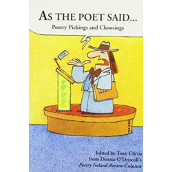 As the Poet Said: Poetry Pickings and Writings