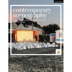 Contemporary Scenography: Practices and Aesthetics in German Theatre, Arts and Design