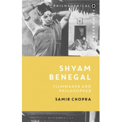Shyam Benegal: Filmmaker and Philosopher