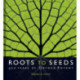 Roots to Seeds: 400 Years of Oxford Botany