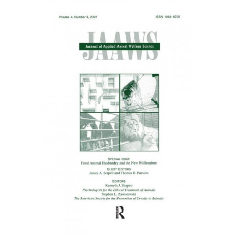 Food Animal Husbandry and the New Millennium: A Special Issue of journal of Applied Animal Welfare Science