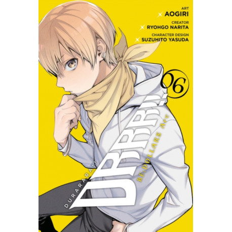 Durarara!! RE-DOLLARS Arc, Vol. 6