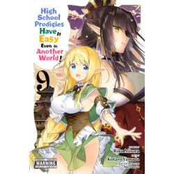 High School Prodigies Have It Easy Even in Another World!, Vol. 9 (manga)