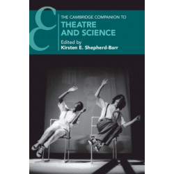 The Cambridge Companion to Theatre and Science