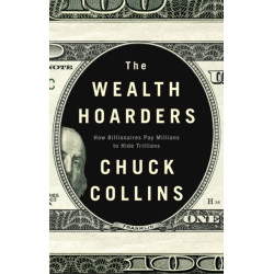 The Wealth Hoarders: How Billionaires Pay Millions to Hide Trillions