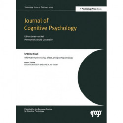 Information Processing, Affect and Psychopathology: A Special Issue of the Journal of Cognitive Psychology