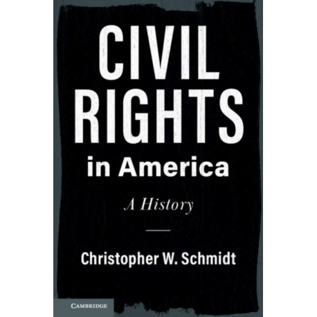 Civil Rights in America: A History