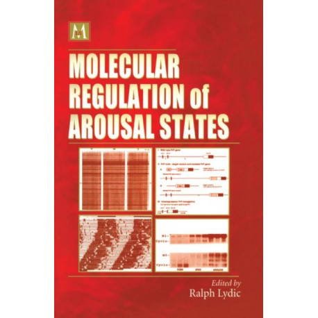 Molecular Regulation of Arousal States