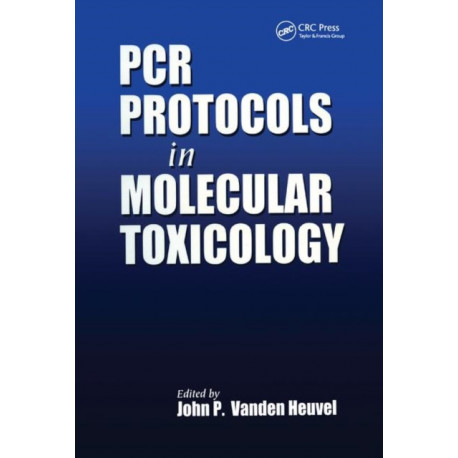 PCR Protocols in Molecular Toxicology
