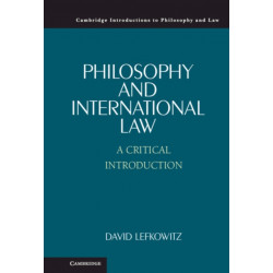 Philosophy and International Law: A Critical Introduction