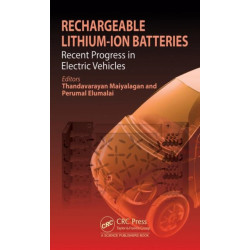 Rechargeable Lithium-Ion Batteries: Trends and Progress in Electric Vehicles