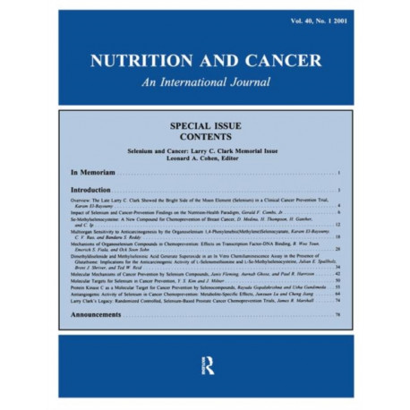 Selenium and Cancer: Larry C. Clark Memorial Issue: A Special Issue of Nutrition and Cancer