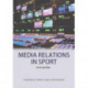 Media Relations in Sport 5th Edition