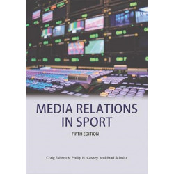 Media Relations in Sport 5th Edition