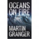 Oceans on Fire