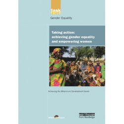 UN Millennium Development Library: Taking Action: Achieving Gender Equality and Empowering Women
