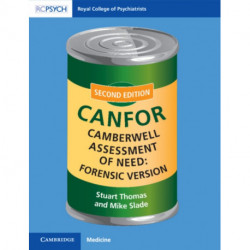 Camberwell Assessment of Need: Forensic Version: CANFOR