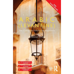 Colloquial Arabic (Levantine): The Complete Course for Beginners