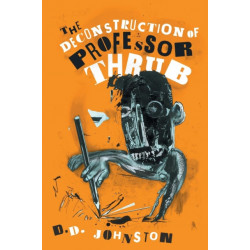 The Deconstruction of Professor Thrub
