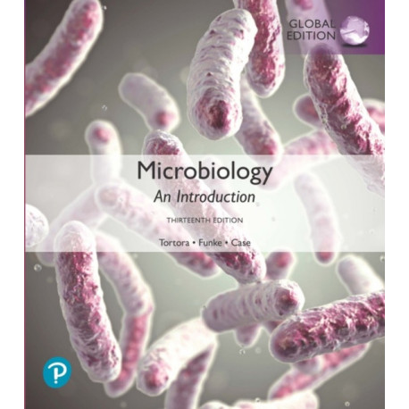 Microbiology: An Introduction, Global Edition
