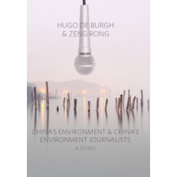 China's Environment and China's Environment Journalists: A Study
