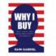 Why I Buy: Self, Taste, and Consumer Society in America