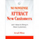No Nonsense: Attract New Customers: 100+ Ideas to Bring in More Customers