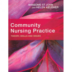 Community Nursing Practice: Theory, skills and issues