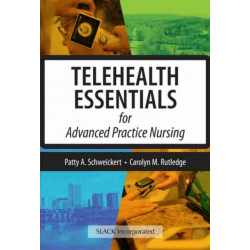 Telehealth Essentials for Advanced Practice Nursing