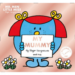 Mr. Men Little Miss: My Mummy: The Perfect Gift for Your Mummy