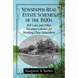 Newspaper-Real Estate Schemes of the 1920s: Pell Lake and Other Vacation Colonies for Working Class Subscribers