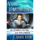 Vivid Tomorrows: On Science Fiction and Hollywood